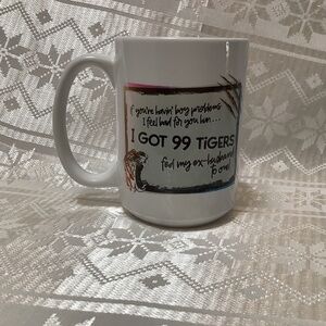 Carol Baskin Mug I Got 99 Tigers Fandom Tiger King